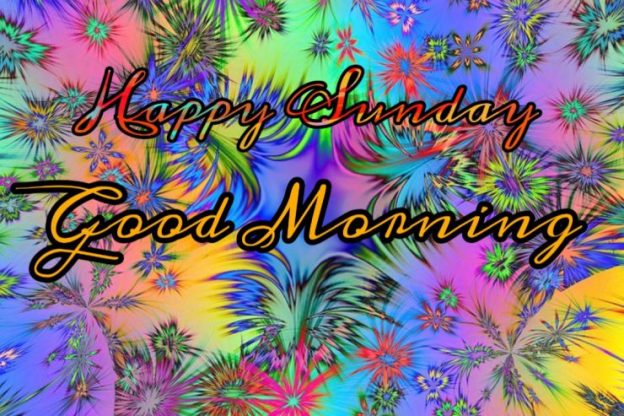 122+ Good Morning Sunday Images 2023 - New Collection 1