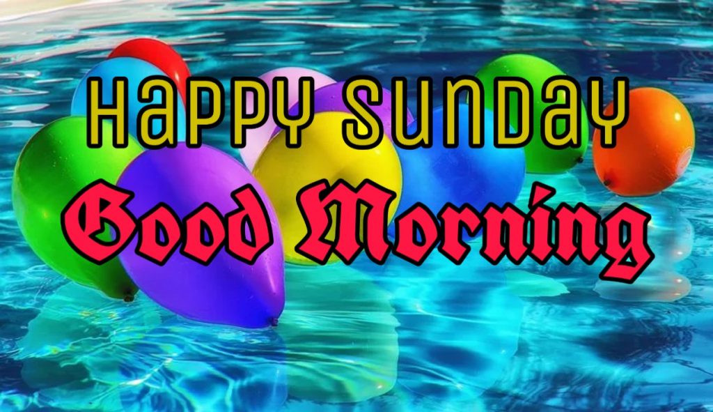 122+ Good Morning Sunday Images 2023 - New Collection 42 good morning sunday blessings