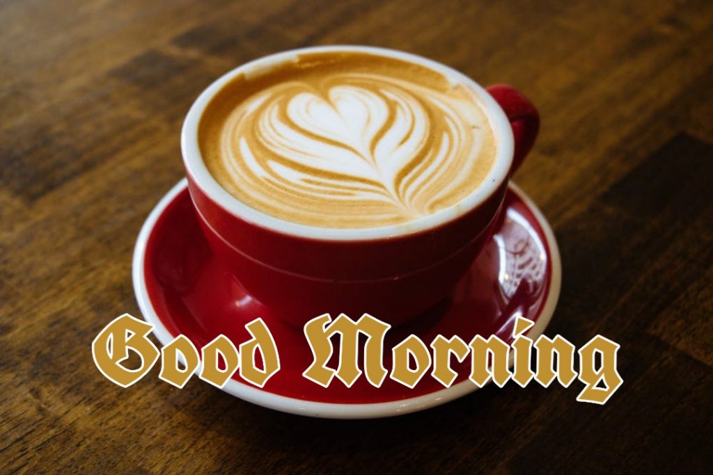 101+ Good Morning Coffee Images 2023 22 good morning coffee cup