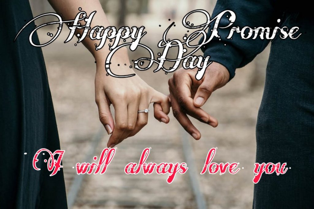Happy Promise Day Images Quotes Pictures Wallpaper Gif 23 i promise to love you always