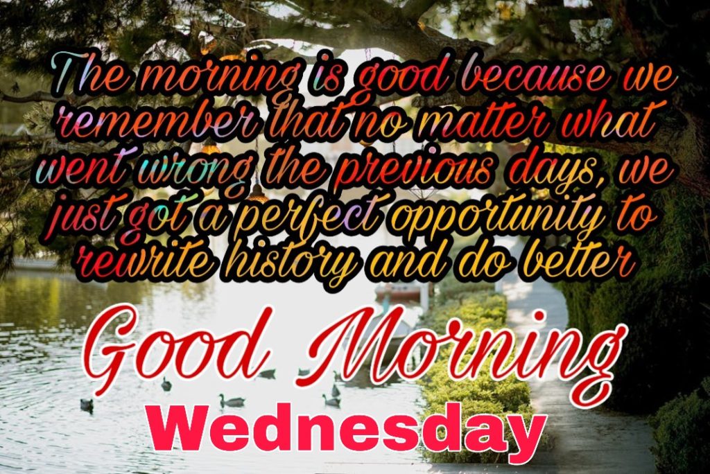 77+ Good Morning Wednesday Images 2023 17 good morning wednesday inspirational quotes