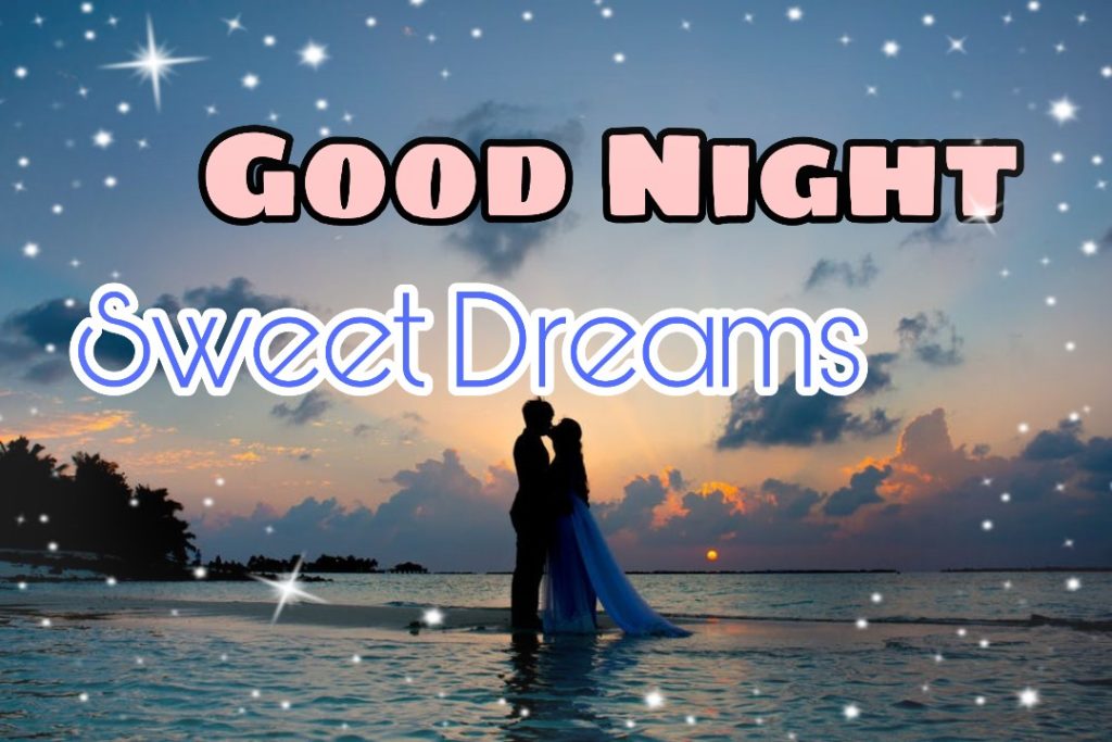 good night sweet dreams love you