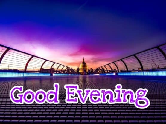 99+ Good Evening Images 2023 - Latest Collection 27 99+ Good Evening Images 2023 - Latest Collection 26
