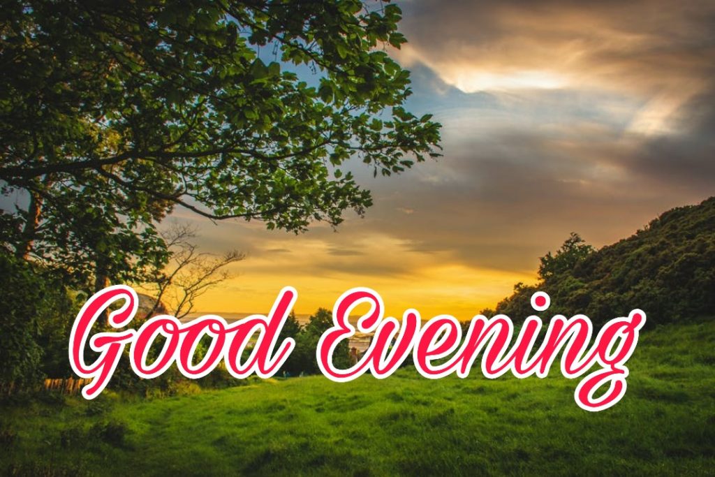 99+ Good Evening Images 2023 - Latest Collection 60 99+ Good Evening Images 2023 - Latest Collection 59