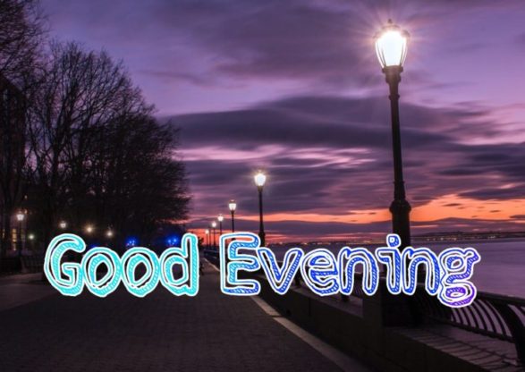 99+ Good Evening Images 2023 - Latest Collection 64