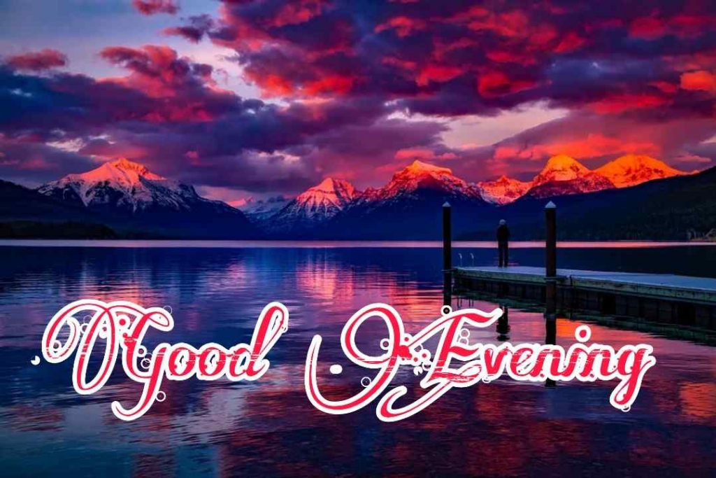 99+ Good Evening Images 2023 - Latest Collection 2