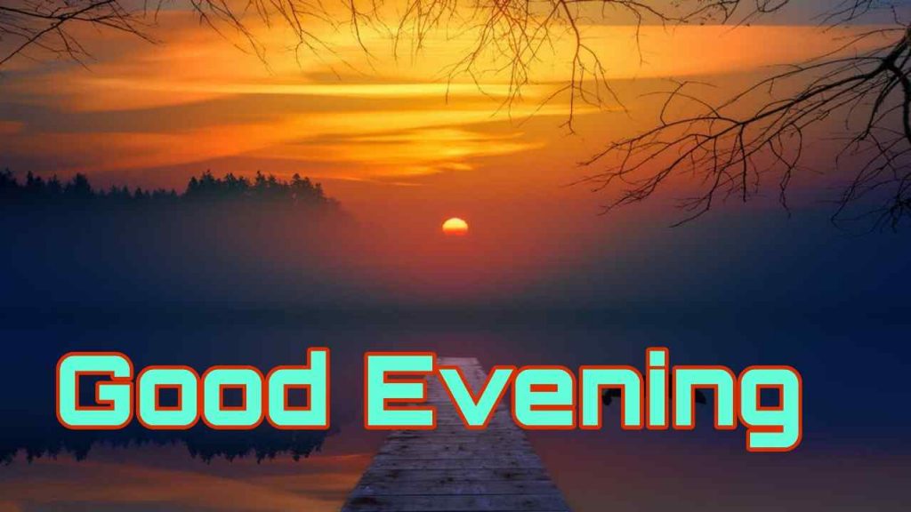 Best Good Evening Images for Whatsapp in 2021 4