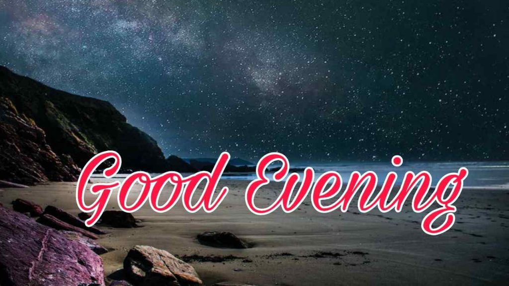 99+ Good Evening Images 2023 - Latest Collection 12 99+ Good Evening Images 2023 - Latest Collection 11