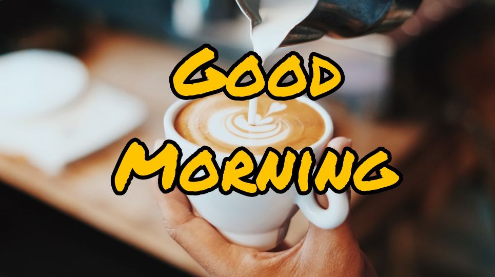 101+ Good Morning Coffee Images 2023 4 101+ Good Morning Coffee Images 2023 3