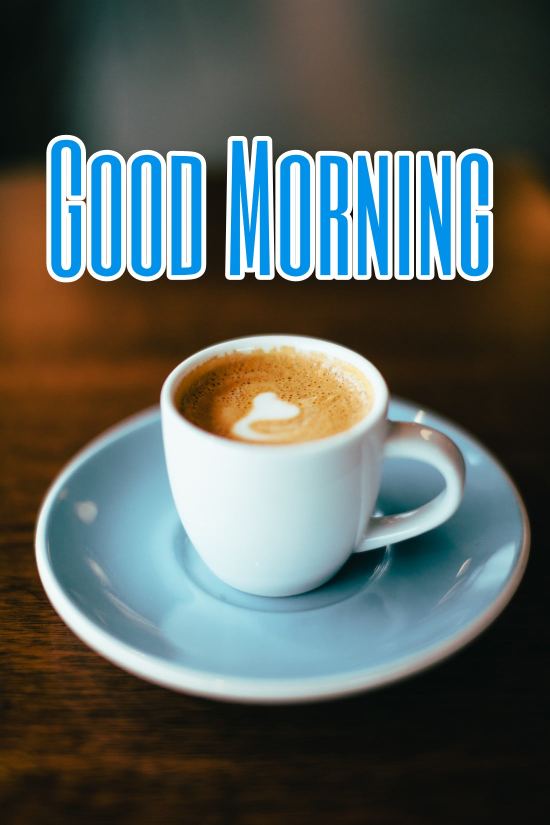 101+ Good Morning Coffee Images 2023 13 101+ Good Morning Coffee Images 2023 12