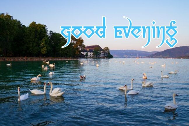 99+ Good Evening Images 2023 - Latest Collection 49 99+ Good Evening Images 2023 - Latest Collection 48