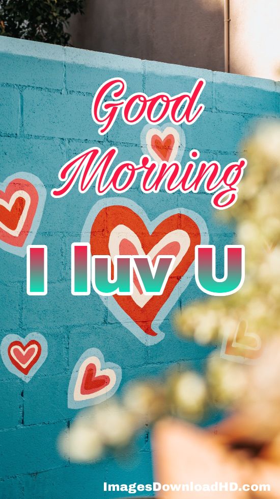 Good Morning Love Images 2023 14 Good Morning Love Images 2023 13