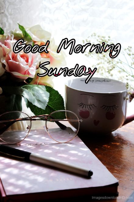 122+ Good Morning Sunday Images 2023 - New Collection 9