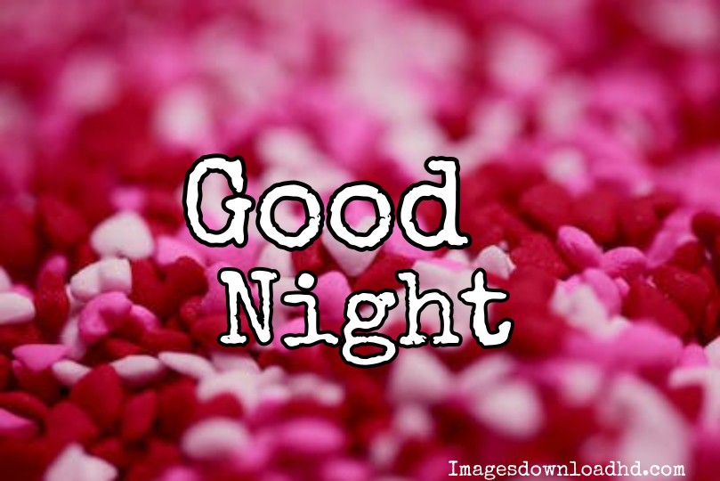 220+ Romantic Good Night Images 2023 7 220+ Romantic Good Night Images 2023 7