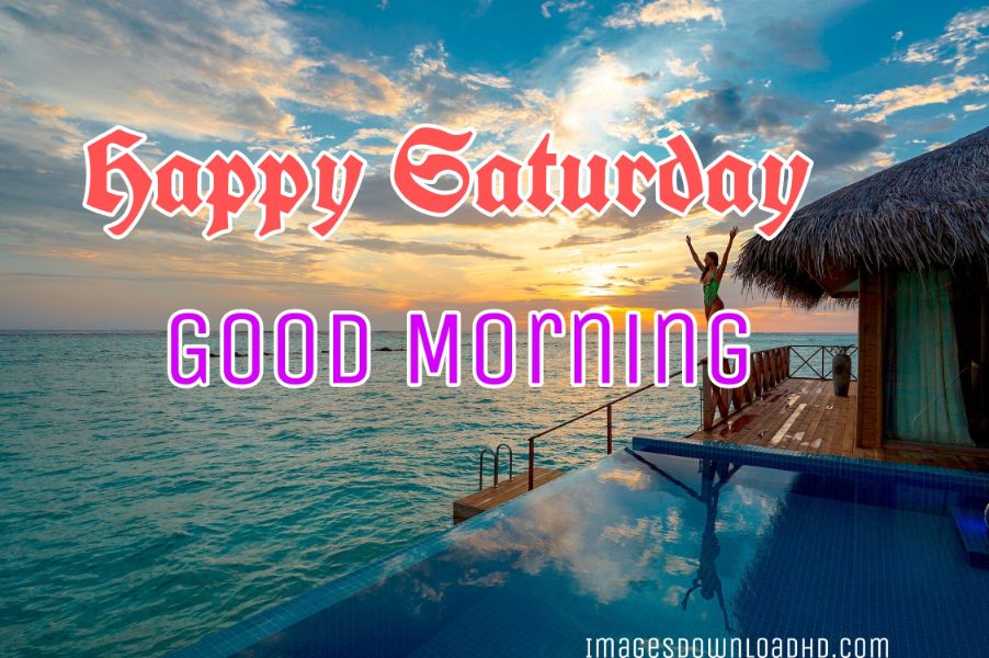 75+ Best Good Morning Saturday Images 2023 12 75+ Best Good Morning Saturday Images 2023 10