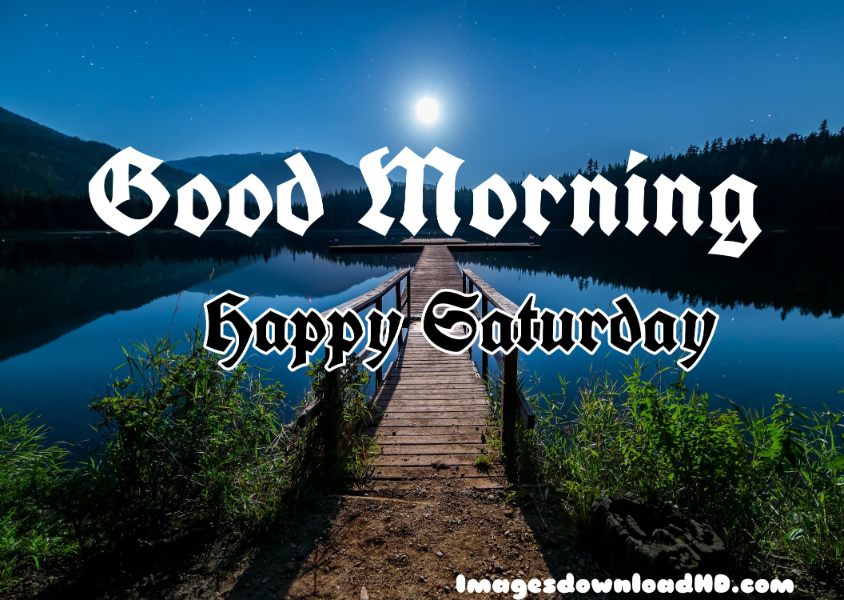 75+ Best Good Morning Saturday Images 2023 33 75+ Best Good Morning Saturday Images 2023 31