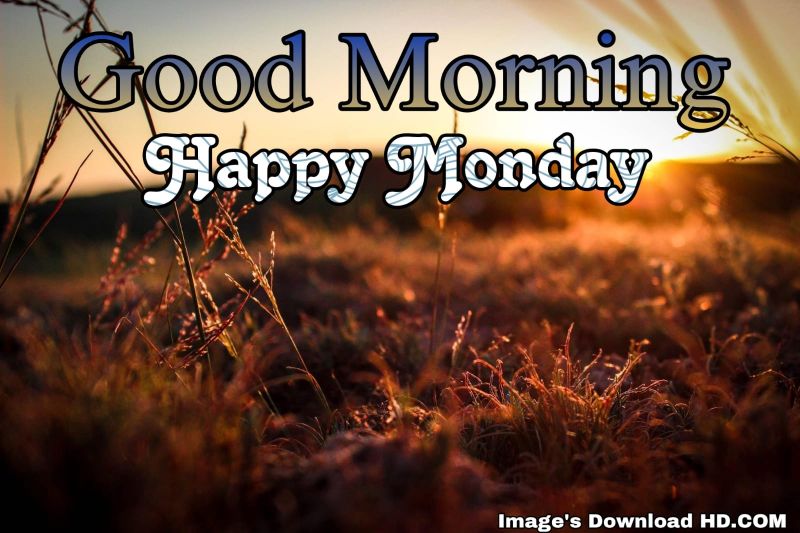 122+ Good Morning Monday Images 2023 1