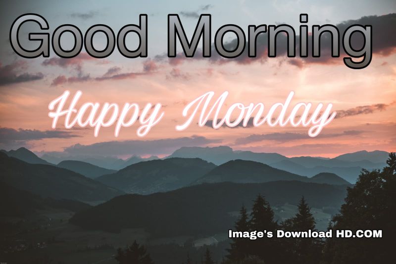 122+ Good Morning Monday Images 2023 7