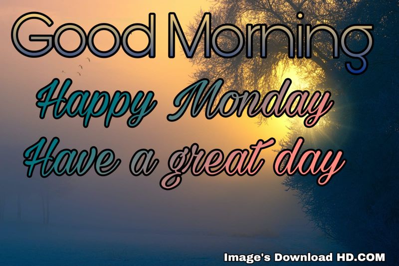 122+ Good Morning Monday Images 2023 1