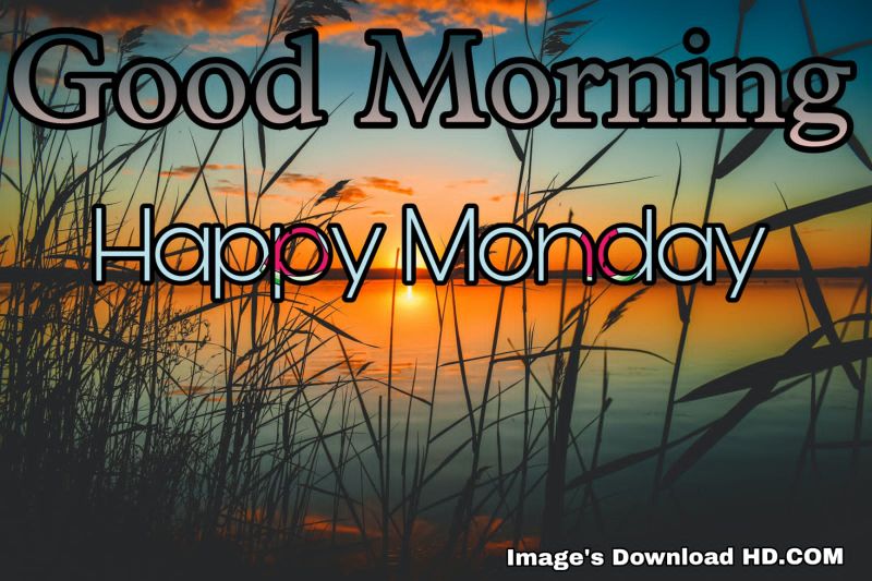122+ Good Morning Monday Images 2023 4
