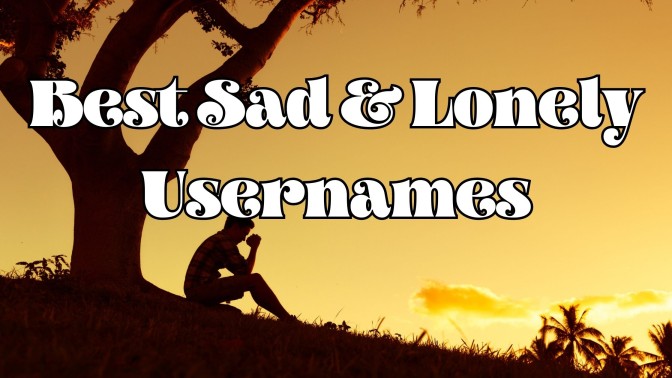 Sad & Lonely Usernames